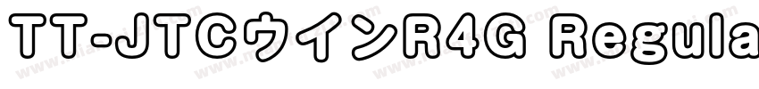 TT-JTCウインR4G Regular字体转换